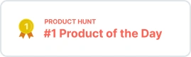 Product Hunt #1 Product of the Day